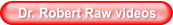 Dr. Robert Raw videos