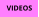 VIDEOS