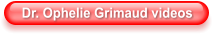Dr. Ophelie Grimaud videos