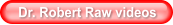 Dr. Robert Raw videos