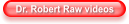 Dr. Robert Raw videos