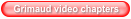 Grimaud video chapters